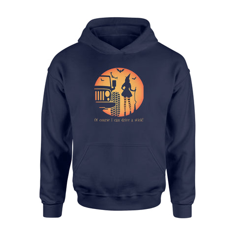 Image of Of Course I Can Drive A Stick Witch Jeep - Standard Hoodie