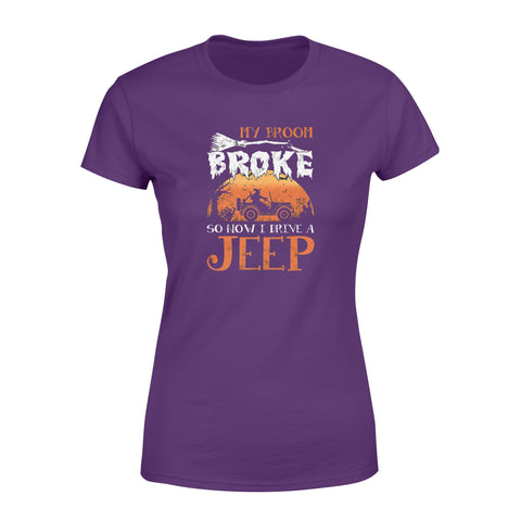 Image of My Broom Broke So Now I Drive A Jeep Halloween - Standard Women's T-shirt