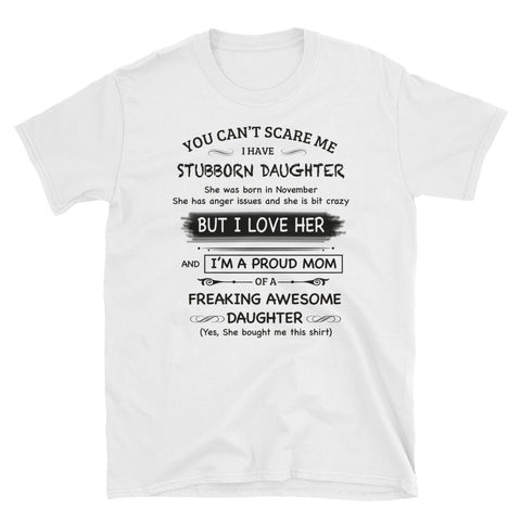 Image of I'm A Proud Mom Of Freaking Awesome November Daughter Short-Sleeve Unisex T-Shirt / Gift For Mom / Birthday Mom Shirt / Awesome Mom Shirt