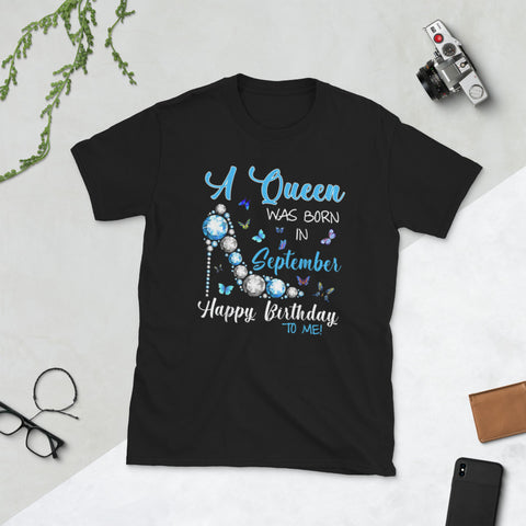 Image of A Queen Was Born In September Happy Birthday To Me Short-Sleeve Unisex T-Shirt