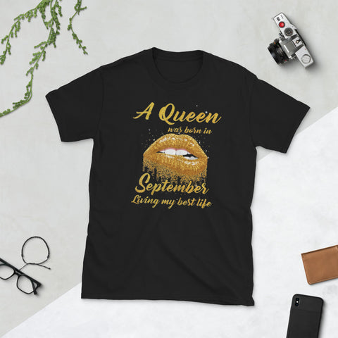 Image of A Queen Was Born in September Living My Best Life Short-Sleeve Unisex T-Shirt