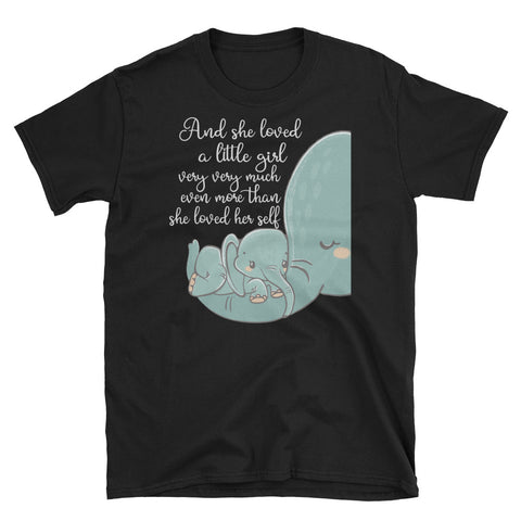 Image of And She Loved A Little Girl Very Very Much Short-Sleeve Unisex T-Shirt, Elephant Mom Shirt