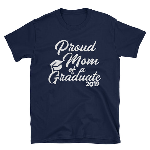 Image of Proud Mom Of A Graduate 2019 Short-Sleeve Unisex T-Shirt, Mother's Day Shirt For Mom