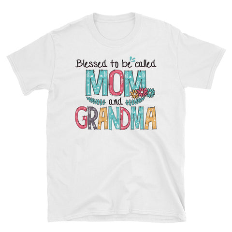 Image of Blessed To Be Called Mom And Grandma Short-Sleeve Unisex T-Shirt, Funny Graphic Tee, Cute Grandma Gift