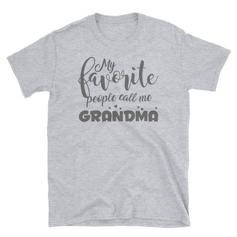 Image of Personalized Shirt My Favorite People Call Me Grandma Short-Sleeve Unisex T-Shirt, Funny Mother's Day Gift For Grandma, Aunt, Mommy, GiGi