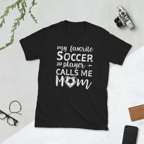 Image of Womens My Favorite Soccer Player Calls Me Mom Short-Sleeve Unisex T-Shirt