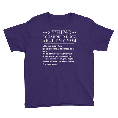 Image of 5 Thing You Should Know About My Mom Youth Short Sleeve T-Shirt, Funny Mother's Day Gift For Kids From Mom