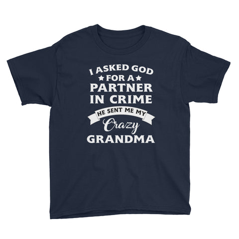 Image of Personalized I Asked God For A Partner In Crime He Sent Me My Crazy Grandma Youth Short Sleeve T-Shirt