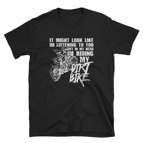 Image of In My Head I'm Riding My Dirt Bike Short-Sleeve Unisex T-Shirt