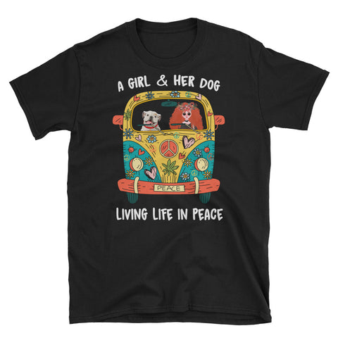 Image of A Girl And Her Dog Living Life In Peace Short-Sleeve Unisex T-Shirt, Hippie Car Shirt