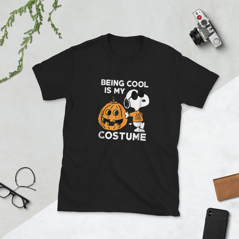 Image of Being Cool Is My Costume Short-Sleeve Unisex T-Shirt