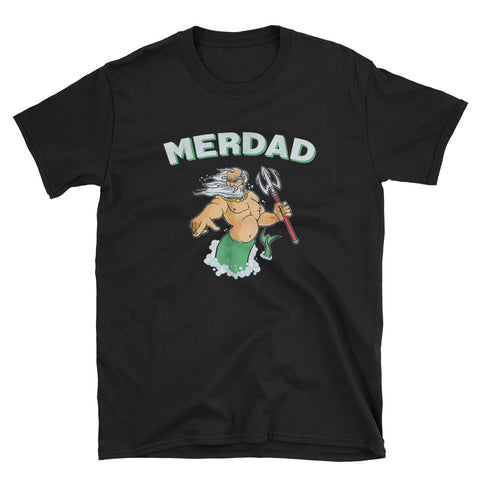 Image of Cool Merdad - Father of a Mermaid Short-Sleeve Unisex T-Shirt