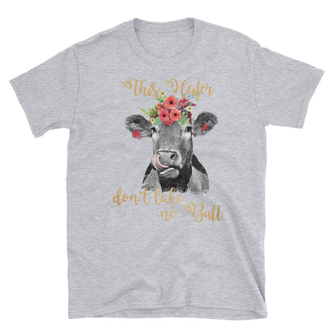 Image of This Heifer Don't Take No Bull Short-Sleeve Unisex T-Shirt, Funny Cow Lover, Heifer Lover T-shirt