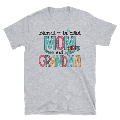Image of Blessed To Be Called Mom And Grandma Short-Sleeve Unisex T-Shirt, Funny Graphic Tee, Cute Grandma Gift