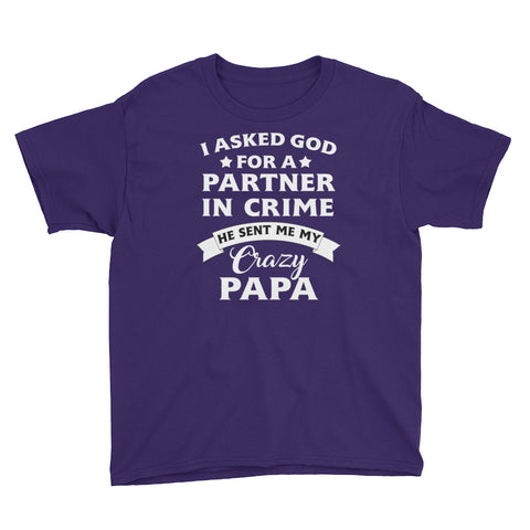 Image of Personalized I Asked God For A Partner In Crime He Sent Me My Crazy Papa Youth Short Sleeve T-Shirt