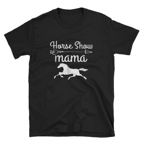 Image of Proud Horse Show Mama Short-Sleeve Unisex T-Shirt