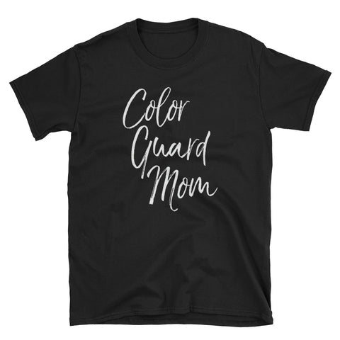 Image of Color Guard Mom- High School Mother Short-Sleeve Unisex T-Shirt