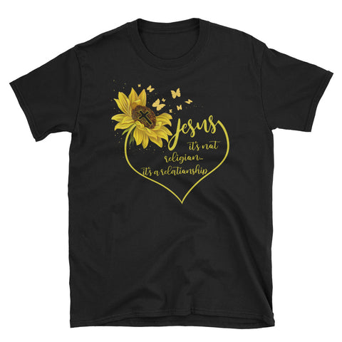Image of Jesus It's Not Religion It's A Relationship Sunflower Short-Sleeve Unisex T-Shirt, Jesus T-shirt, Sunflower Lover, Religion Shirt