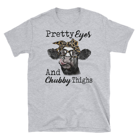 Image of Pretty Eyes And Chubby Thighs Short-Sleeve Unisex T-Shirt, Heifer Lover Shirt, Farmer Life Shirt, Women T-shirt