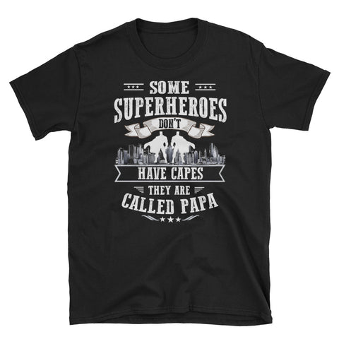 Image of Peronalized Some SuperHeroes Don't Have Capes They Are Called Papa Short-Sleeve Unisex T-Shirt, SuperHeroes Father's Day Shirt For Papa