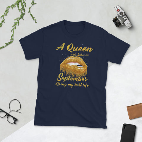 Image of A Queen Was Born in September Living My Best Life Short-Sleeve Unisex T-Shirt