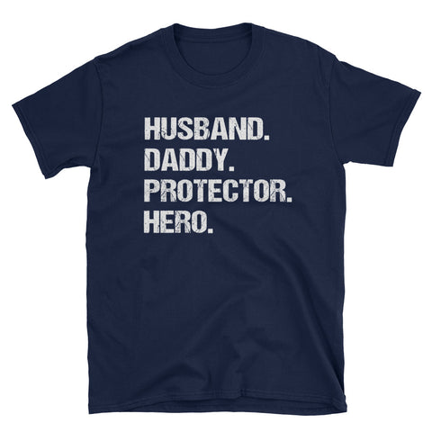 Image of Husband Daddy Protector Hero Short-Sleeve Unisex T-Shirt, Daddy Gift For Father's Day