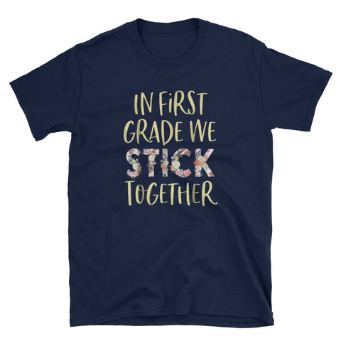 Image of In first grade we stick together teacher Short-Sleeve Unisex T-Shirt