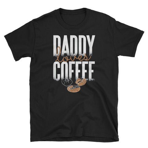 Image of Daddy Loves Coffee Short-Sleeve Unisex T-Shirt