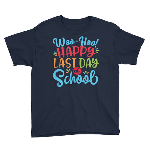 Image of Woo-Hoo! Happy Last Day Of School Youth Short Sleeve T-Shirt