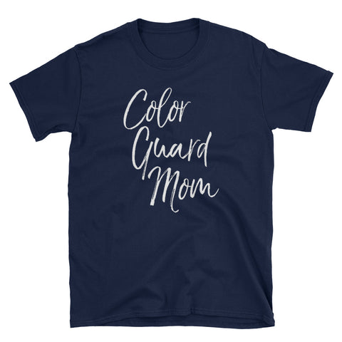 Image of Color Guard Mom- High School Mother Short-Sleeve Unisex T-Shirt