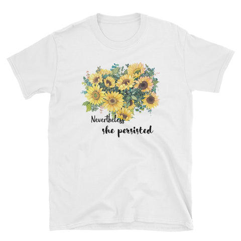 Image of Sunflower Neverthless She Persisted Short-Sleeve Unisex T-Shirt, Sunflower T-shirt For Women