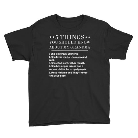 Image of 5 Things You Should Know About My Grandma Youth Short Sleeve T-Shirt, Funny Mother's Day Gift For Kids From Grandma