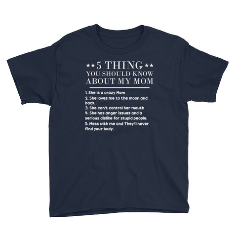 Image of 5 Thing You Should Know About My Mom Youth Short Sleeve T-Shirt, Funny Mother's Day Gift For Kids From Mom
