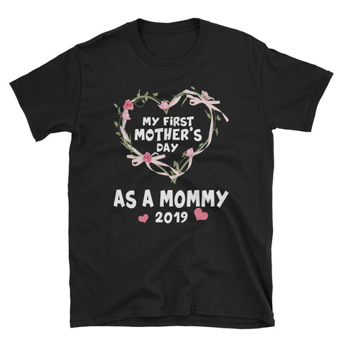 Image of Personalized My First Mother's Day As A Mommy 2019 Short-Sleeve Unisex T-Shirt, Cute Mother's Day Gift For Mommy, Mom, Grandma and Aunt