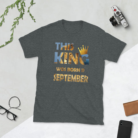 Image of This King Was Born in September Shirt Birthday Short-Sleeve Unisex T-Shirt