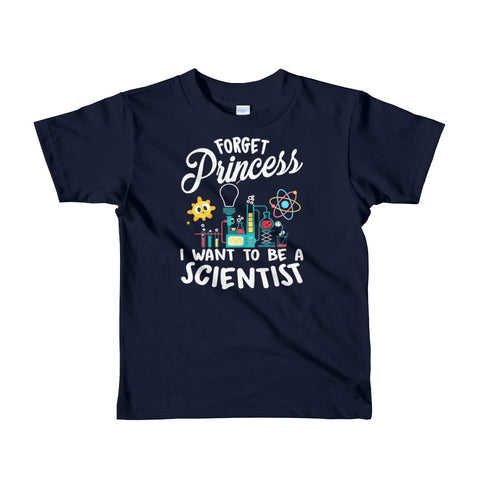 Image of Personalized Job Title Forget Princess I Want To Be A Scientist Short sleeve kids t-shirt, Funny Mother's Day Shirt For Kids
