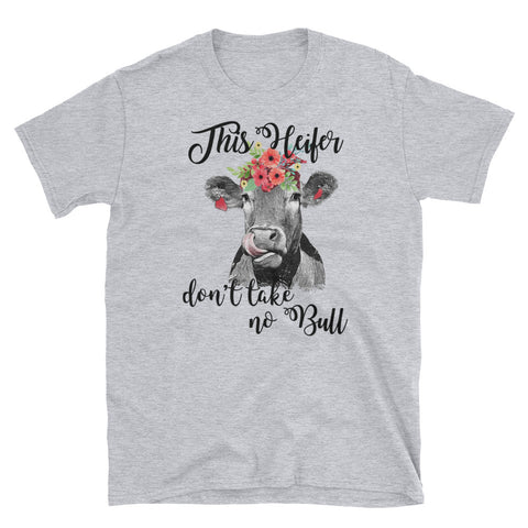 Image of This Heifer Don't Take No Bull Short-Sleeve Unisex T-Shirt, Funny Cow Lover T-shirt For Women, Funny Heifer T-shirt