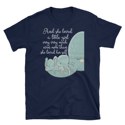 Image of And She Loved A Little Girl Very Very Much Short-Sleeve Unisex T-Shirt, Elephant Mom Shirt