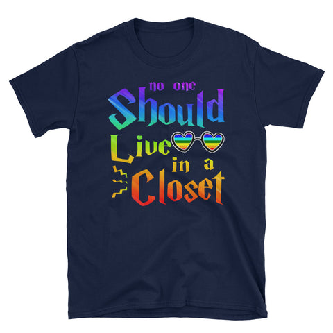 Image of No One Should Live In A Closet Short-Sleeve Unisex T-Shirt, LGBTQ Pride Shirt, Gay Tee, Lesbian T-shirt, LGBT Pride Month