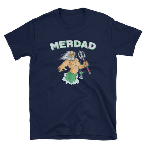 Image of Cool Merdad - Father of a Mermaid Short-Sleeve Unisex T-Shirt