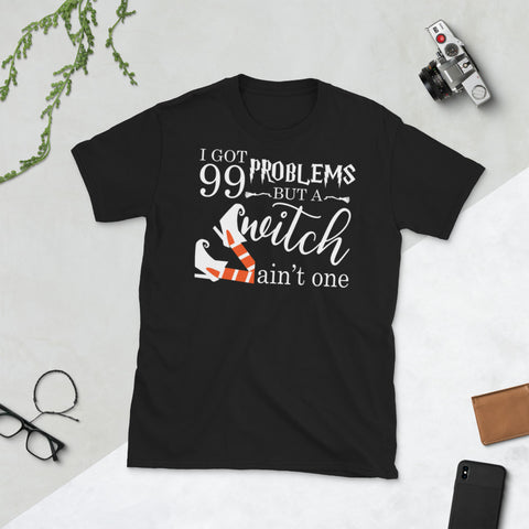 Image of Halloween I Got 99-Problem But A Witch Ain't One Short-Sleeve Unisex T-Shirt