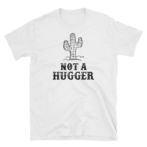 Image of Not A Hugger Distress Short-Sleeve Unisex T-Shirt, Funny Cactus Shirt