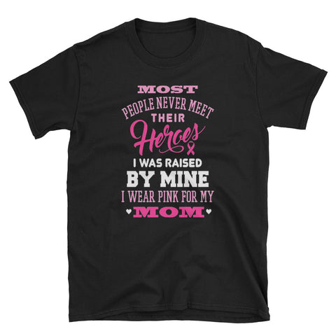 Image of Breast Cancer Awareness -Wear Pink For My Mom Short-Sleeve Unisex T-Shirt