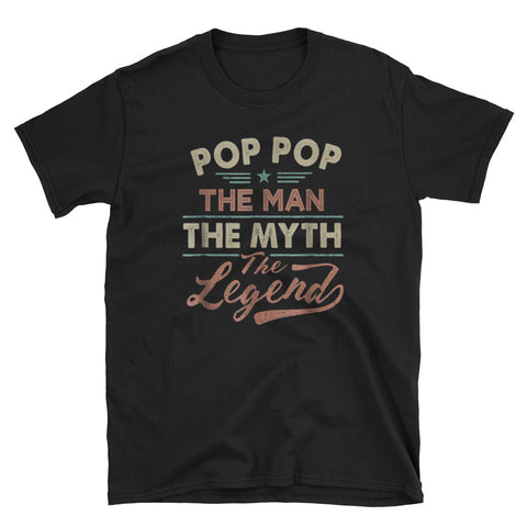 Image of Pop Pop The Man The Myth The Legend Short-Sleeve Unisex T-Shirt