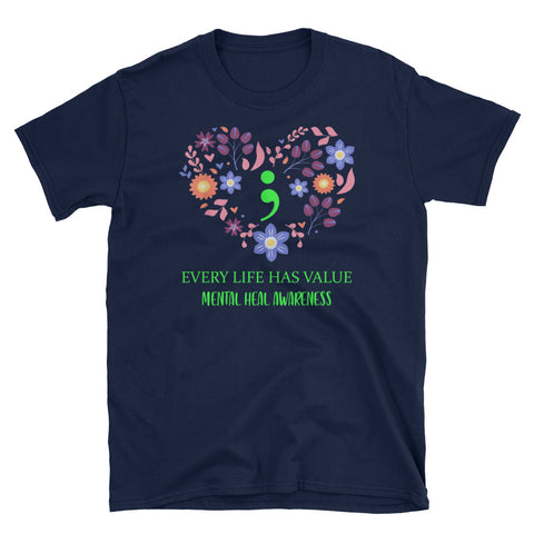 Image of Every Life Has Value Mental Heal Awareness Short-Sleeve Unisex T-Shirt, Autism Awareness Shirt