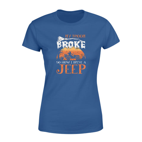 Image of My Broom Broke So Now I Drive A Jeep Halloween - Standard Women's T-shirt