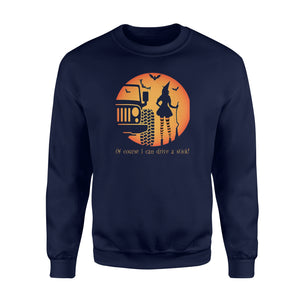 Of Course I Can Drive A Stick Witch Jeep - Standard Fleece Sweatshirt