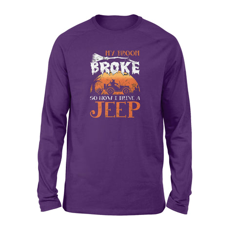 Image of My Broom Broke So Now I Drive A Jeep Halloween - Standard Long Sleeve
