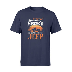 My Broom Broke So Now I Drive A Jeep Halloween - Premium T-shirt