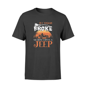 My Broom Broke So Now I Drive A Jeep Halloween - Premium T-shirt